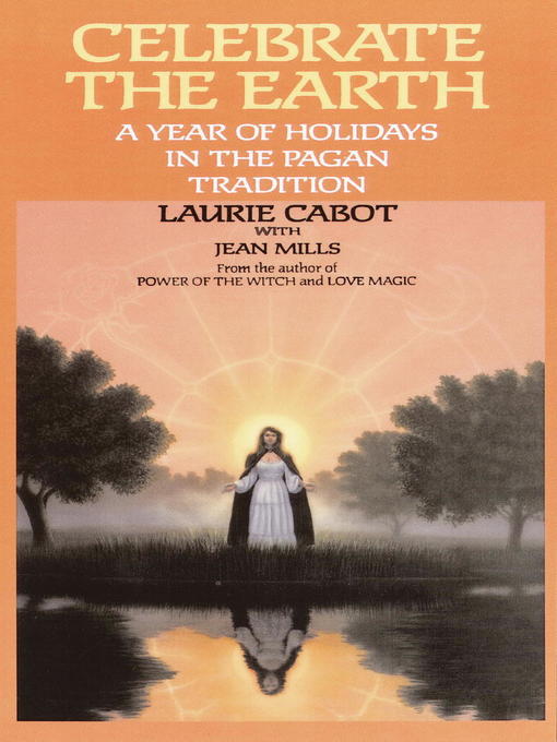 Title details for Celebrate the Earth by Laurie Cabot - Available